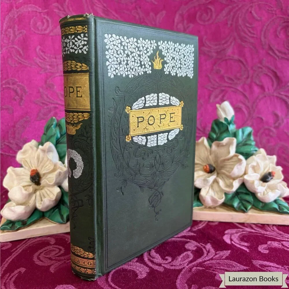 Ca 1899 The Poetical Works of Alexander Pope by Alexander Pope, Hurst & Co.